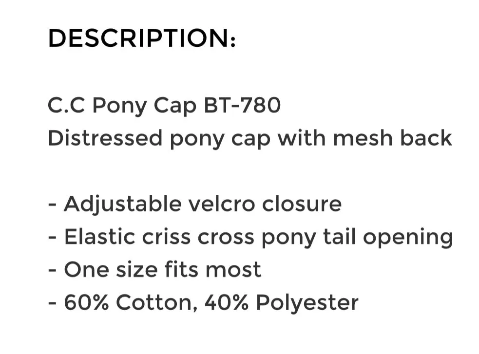 Criss Cross Distressed Pony Tail Caps (Authentic CC Brand)